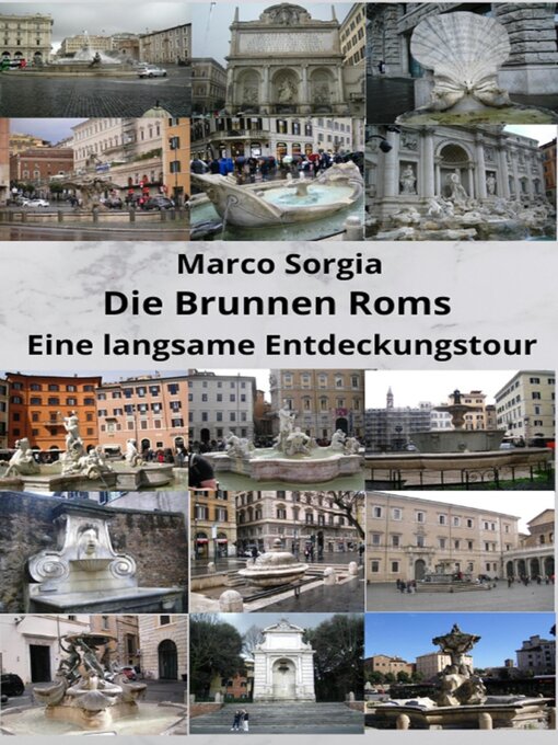 Title details for Die Brunnen Roms Eine langsame Entdeckungstour by Marco Sorgia - Available